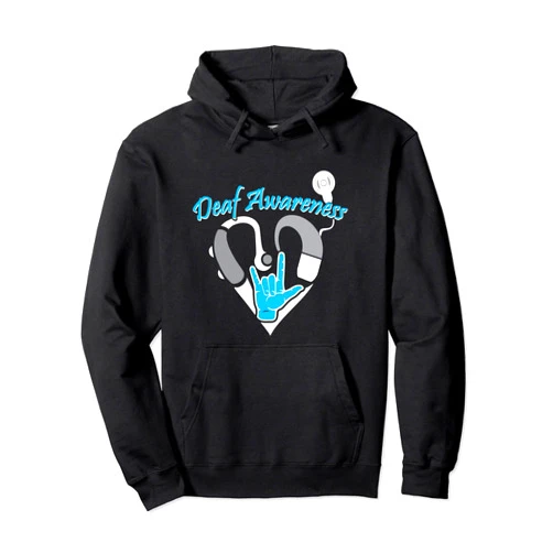 X10 Deaf Awareness Designs Deaf Awareness Hearing Aid ASL Cochlear Implant Pullover Hoodie
