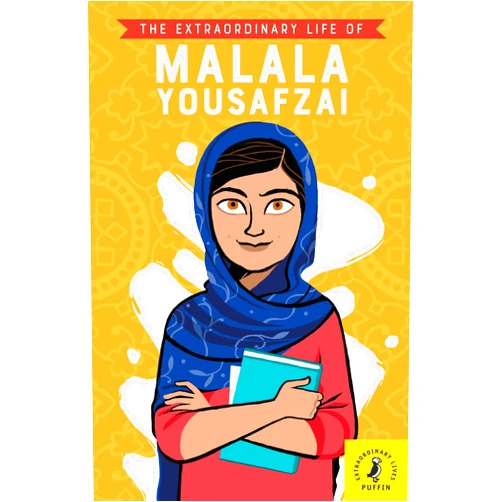 Hiba Noor Khan The Extraordinary Life of Malala Yousafzai (Extraordinary Lives)