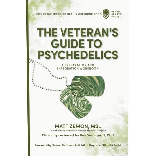 By MSc Matt Zemon (Author), Ken Weingardt (Author) The Veteran's Guide to Psychedelics: A Preparation and Integration Workbook