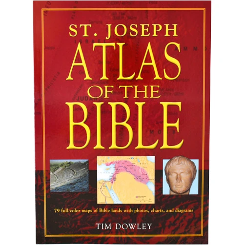 By Tim Dowley (Author) St. Joseph Atlas of the Bible: 79 Full-Color Maps of Bible Lands with Photos, Charts, and Diagrams