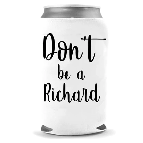 Cool Coast Products | Don't be a Richard Beer Coolie - Funny Gag Party Gift Beer Can Cooler | Funny Joke Drink Can Cooler | Beer Beverage Holder - Beer Gifts Neoprene Can Cooler
