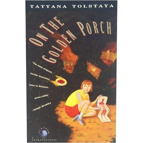 By Tatyana Tolstaya (Author) On the Golden Porch