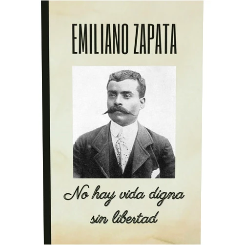 Spanish Edition by José Ángel García (Author) EMILIANO ZAPATA: No hay vida digna sin libertad: Cuaderno de notas. Libreta para apuntes, diario personal o agenda. (Spanish Edition)