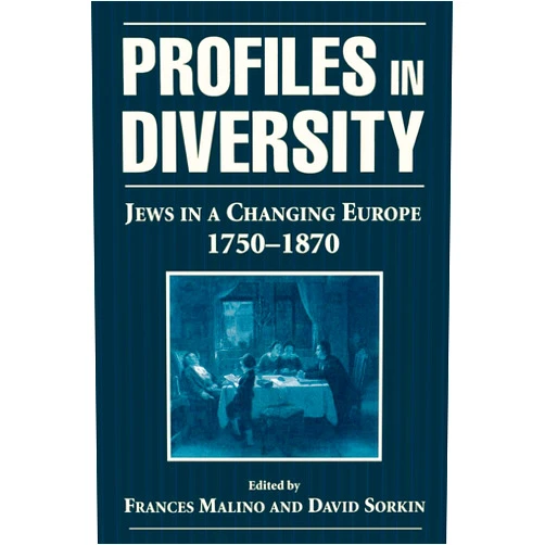 By David Sorkin (Editor, Contributor), Frances Malino (Editor, Contributor), Steven M. Lowenstein (Contributor), Deborah Hertz (Contributor), Richard Menkis (Contributor), Aron Rodrigue (Contributor), Michael Burns (Contributor), Israel Bartal (Contributor), Todd M. Endelman (Contributor), Jacob Katz (Contributor), Jody Myers (Contributor), Eugene C. Black (Contributor) & 9 more Profiles in Diversity: Jews in a Changing Europe, 1750-1870