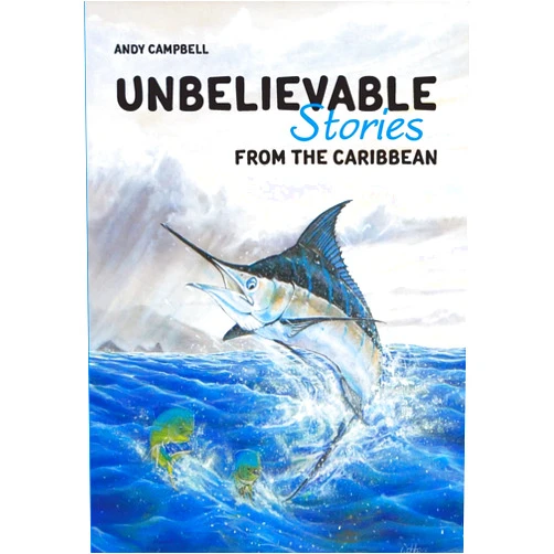 By Andy Campbell (Author), Dr Ryan James (Illustrator), Sayada Ramdial (Illustrator) & 0 more Unbelievable Stories from the Caribbean