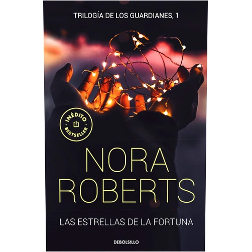Nora Roberts,Nieves Calvino Gutiérrez Las estrellas de la fortuna (Trilogía de los Guardianes 1)