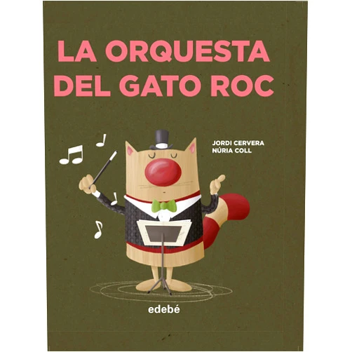 Spanish Edition by Jordi Cervera i Nogués (Author), Nuria Coll (Illustrator, Cover Art), equipo Edebé (Translator) & 0 more LA ORQUESTA DEL GATO ROC
