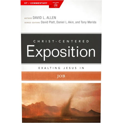 David L. Allen Exalting Jesus in Job (Christ-Centered Exposition Commentary)