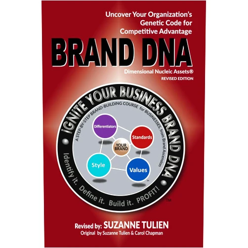 Suzanne Tulien,Carol Chapman BRAND DNA: Uncover Your Organization's Genetic Code for Competitive Advantage [Revised]