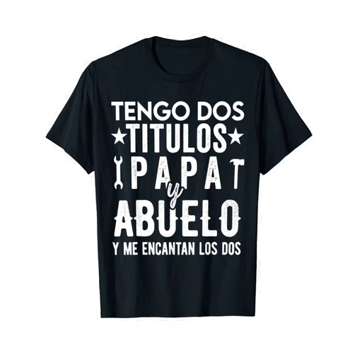Camisetas Para Abuelo Padre Father's Day spanish Regalos Para Abuelo Dia Del Padre Camiseta Mejor Papa T-Shirt