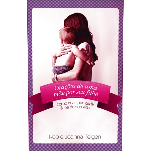 Portuguese Edition by Rob Teigen (Author), Joanna Teigen (Author), Marcos Simas (Editor) & 0 more Format: Kindle Edition Orações de uma mãe por seu filho: Como orar por cada área de sua vida (Portuguese Edition)