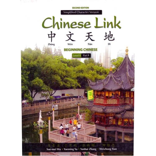 By Weizhong Tian; Yueming Yu; Sue-mei Wu; Yanhui Zhang (Author) Chinese Link NASTA Edition, Level 1 Simplified, Part 1, Second Edition