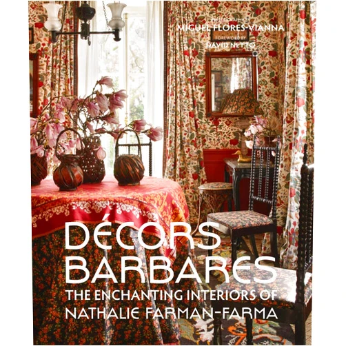 By Nathalie Farman-Farma (Author), Miguel Flores-Vianna (Photographer), David Netto (Foreword) & 0 more Decors Barbares: The Enchanting Interiors of Nathalie Farman-Farma