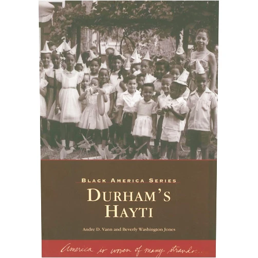 By Andre D. Vann (Author), Beverly Washington Jones (Author) Durham's Hayti (Black America Series)