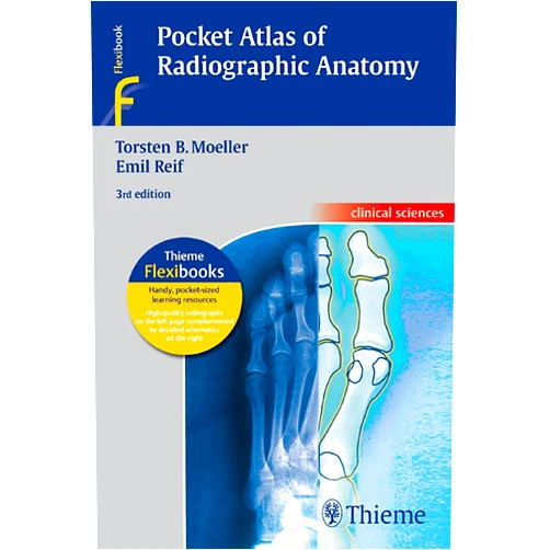Torsten Bert Möller,Emil Reif Pocket Atlas of Radiographic Anatomy (Flexibooks)