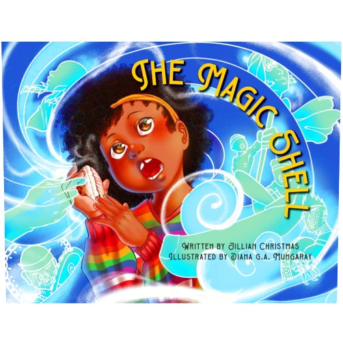 Jillian Christmas,Diana G. A. Mungaray The Magic Shell