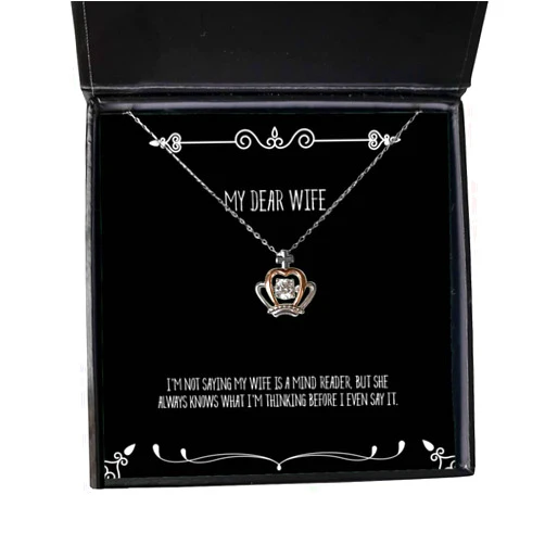 Generic I'm not Saying My Wife is a Mind Reader, but she Always Knows. Crown Pendant Necklace, Wife Jewelry, Unique Idea Gifts for Wife, Gift Ideas for Wife, Best Gifts for Wife, Unique Gifts for Wife,