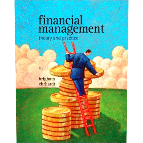 By Ehrhardt (Author) Financial Management: Theory and Practice (Book Only) 13th edition by Brigham, Eugene F., Ehrhardt, Michael C. (2010) Hardcover