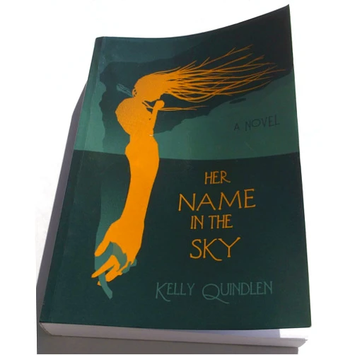 Kelly Quindlen Her Name in the Sky