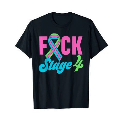 Amb Metastatic Breast Cancer Awareness Warrior Tee Fuck Stage 4 Metastatic Breast Cancer Awareness Day Survivor T-Shirt