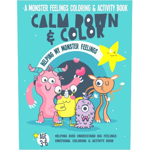 Pos Creation,Margarita Dimitriadou Calm Down & Color: A Monster Feelings Coloring & Activity Book for Kids Ages 3-6: Help Children Understand Big Emotions Through Fun Coloring, Tracing ... & Social Emotional Learning Books for Kids)