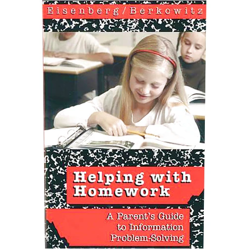 By Michael B. Eisenberg (Author), Robert E. Berkowitz (Author), Eric Plotnick (Author) & 0 more Helping with Homework: A Parent's Guide to Information Problem-Solving