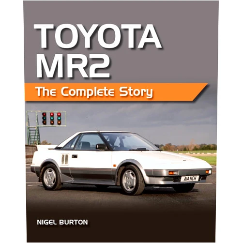 By Nigel Burton (Author) Toyota MR2: The Complete Story (Crowood Classics Series)