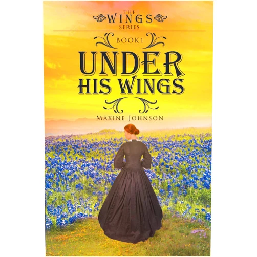 By Maxine Johnson (Author) Format: Kindle Edition Under His Wings: Book 1