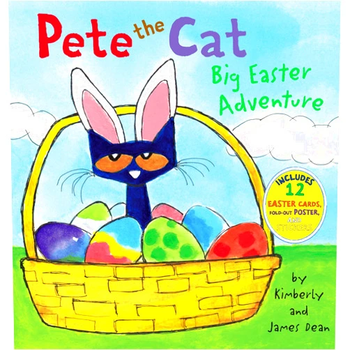 James Dean,Kimberly Dean Pete the Cat: Big Easter Adventure: An Easter And Springtime Book For Kids