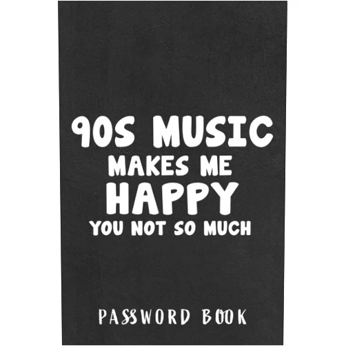 Rhia Bernal Password book 90s Music Makes Me Happy Nostalgia Quote: Christmas Gifts,Halloween,Thanksgiving,2022,Xmas,2021,Address and internet password book