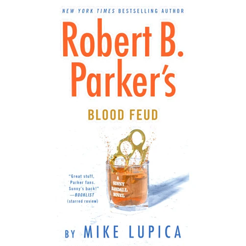 By Mike Lupica (Author) Format: Kindle Edition Robert B. Parker's Blood Feud (Sunny Randall Book 7)