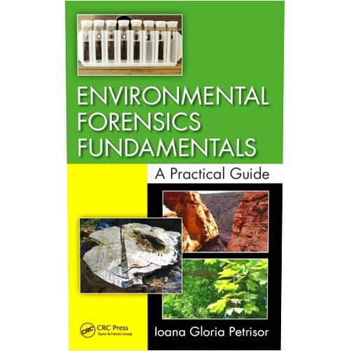 Ioana Gloria Petrisor Environmental Forensics Fundamentals: A Practical Guide
