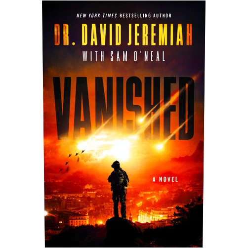 By Dr. David Jeremiah (Author) Format: Kindle Edition Vanished: A Novel