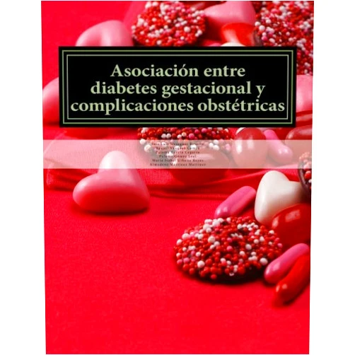 Spanish Edition by Jose Luis Meseguer Reverte (Author), Raquel Vázquez Campá (Author), Paloma García Cegarra (Author), Paloma Gómez Leal (Author), Maria Isabel Urbano Reyes (Author), Almudena Martínez Martínez (Author) & 4 more Asociación entre diabetes gestacional y complicaciones obstétricas (Spanish Edition)