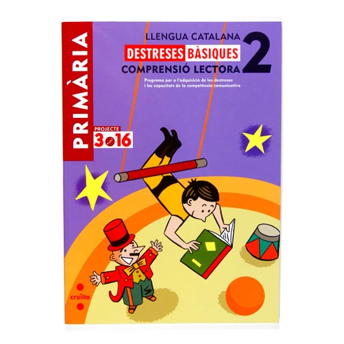 Equip Editorial Cruïlla,,Àfrica Fanlo Déu,Andrés Cañal i Cañal Llengua catalana. Comprensió lectora. Destreses bàsiques. 2 Primària. Projecte 3.16