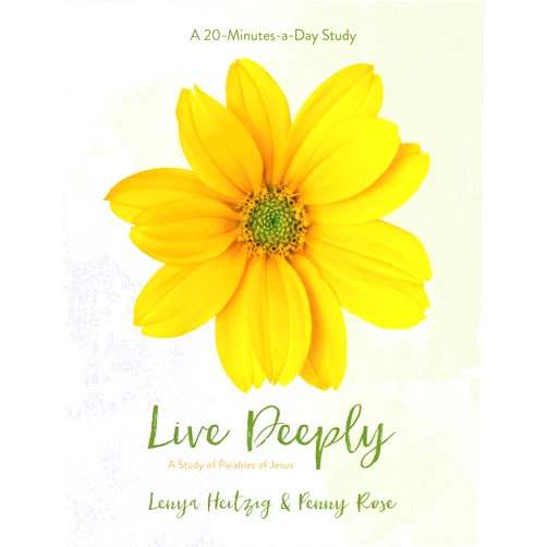 By Lenya Heitzig (Author), Penny Rose (Author) Live Deeply: A Study of the Parables of Jesus (Fresh Life Series)