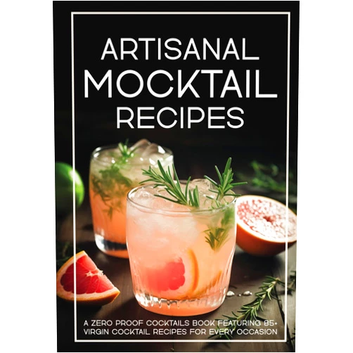 Valerie Quinn Artisanal Mocktail Recipes: A Zero Proof Cocktails Book Featuring 85+ Virgin Cocktail Recipes For Every Occasion