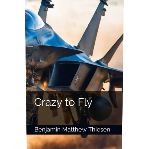 Benjamin Matthew Thiesen,Tanisha Sinthray,A. Rhoads Crazy to Fly