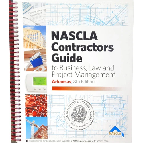 By NASCLA (Author) ARKANSAS-NASCLA Contractors Guide to Business, Law and Project Management, Arkansas 8th Edition