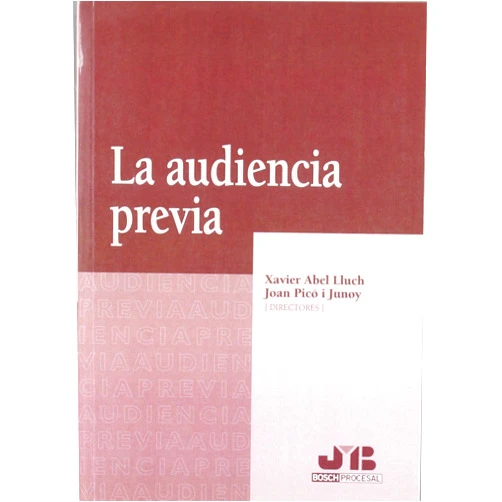 Spanish Edition by Xavier Abel Lluch (Author), Joan Picó i Junoy (Author) La audiencia previa.