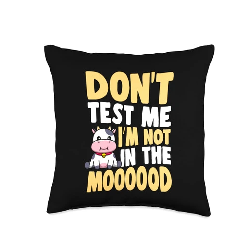Udderly Cute Cow Themed Birthday Party Supplies Don't Test Me I'm Not in The Moooood Cow Joke Humor Throw Pillow, 16x16, Multicolor