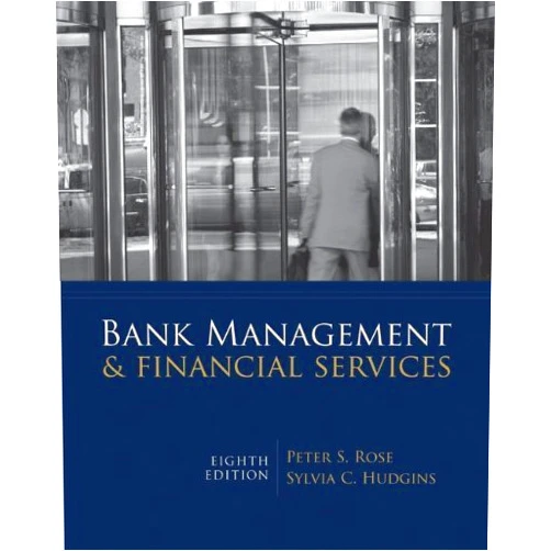 By Peter Rose (Author) Bank Management & Financial Services w/S&P bind-in card 8th (eighth) edition by Rose, Peter, Hudgins, Sylvia published by McGraw-Hill/Irwin (2009) [Hardcover]