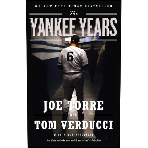 Joe Torre,Tom Verducci The Yankee Years