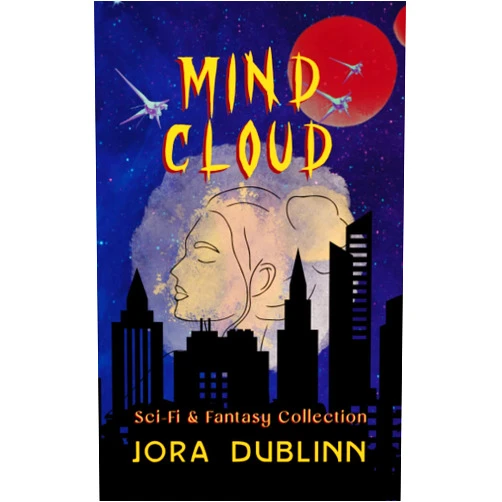 Jora Dublinn Mind Cloud: Sci-Fi & Fantasy Collection
