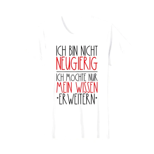 Sarkasmus Sarkastische Sprüche Ironische Geschenke Womens Ich bin nicht curig Ironie Selfironie ironisch satire T-Shirt