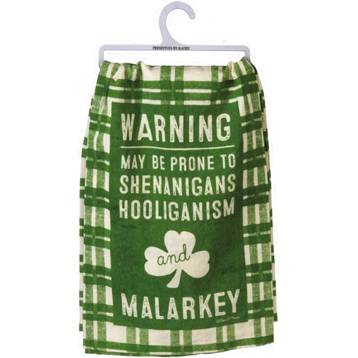 Primitives by Kathy Warning May Be Prone to Shenanigans Hooliganism & Malarkey Dish Towel