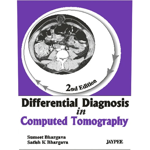 Bhargava Sumeet Differential Diagnosis in Computed Tomography