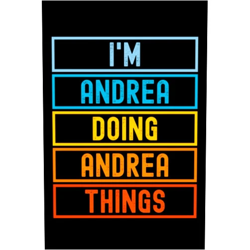 Badiro Family I'm Andrea Doing Andrea Things: Custom Journal Notebook, Best Personalized Gift Idea For Andrea , Funny First Name Saying Make A Great Gift For ... Inches With 120 Pages , Glossy Finish Cover