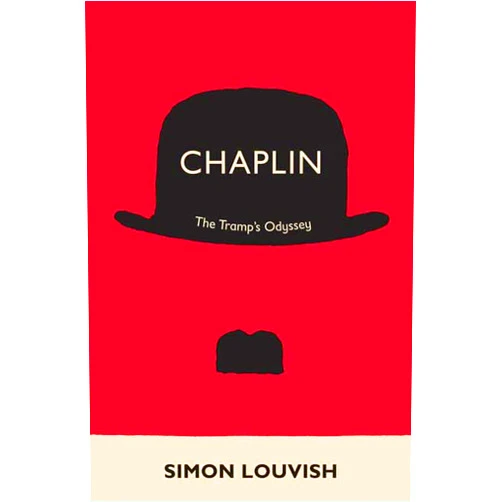 Simon Louvish Chaplin: The Tramp's Odyssey