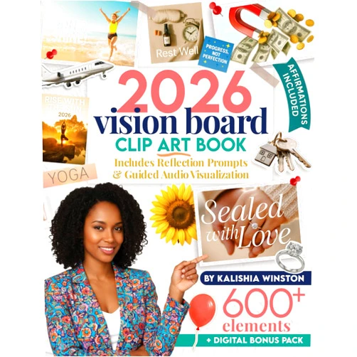 By Kalishia Winston (Author) 2026 Vision Board Clip Art Book: 600+ Powerful Pictures, Quotes, Words & Affirmations to Create Dream Boards for Women & Men